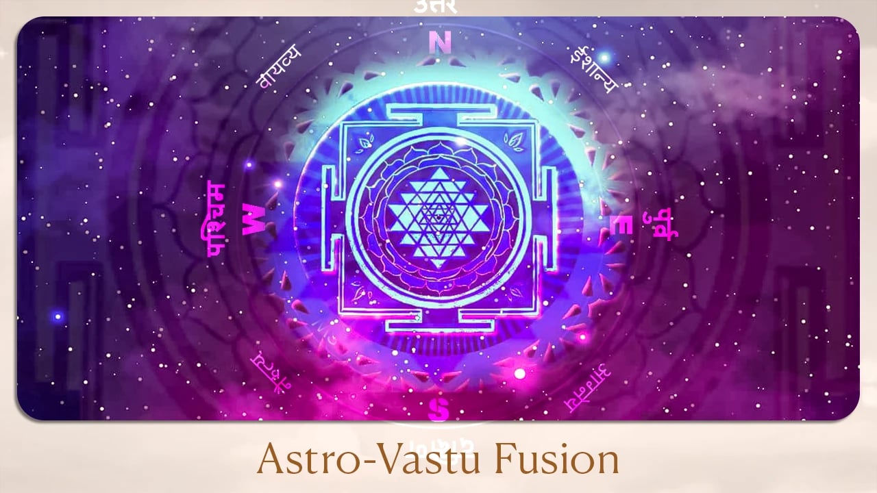 Astro-Vastu Fusion