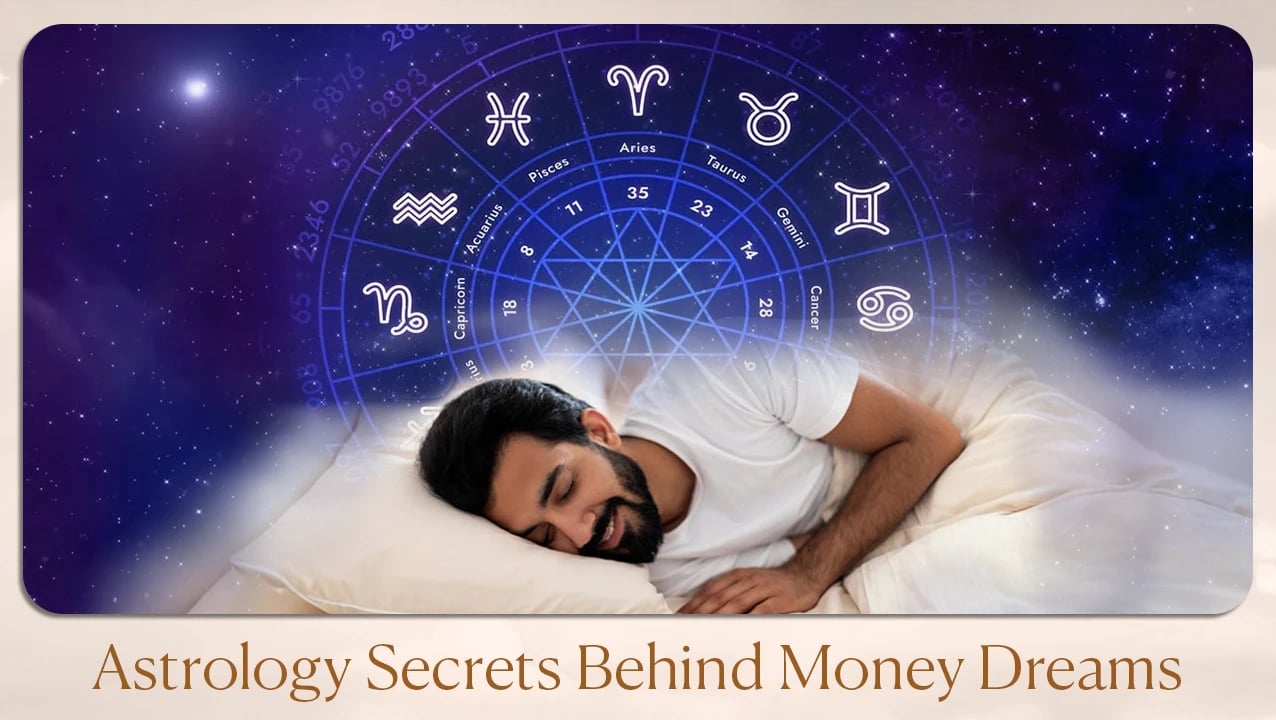 Astrology Secrets Behind Money Dreams