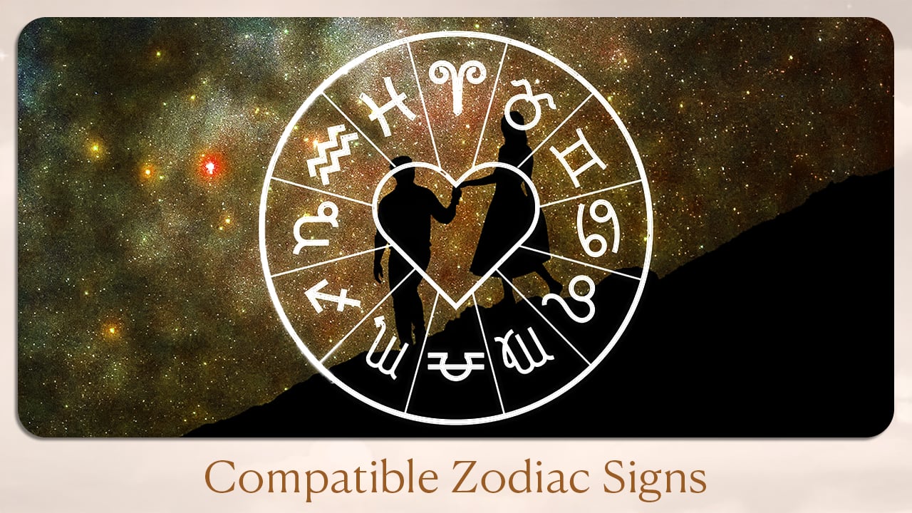Compatible Zodiac Signs