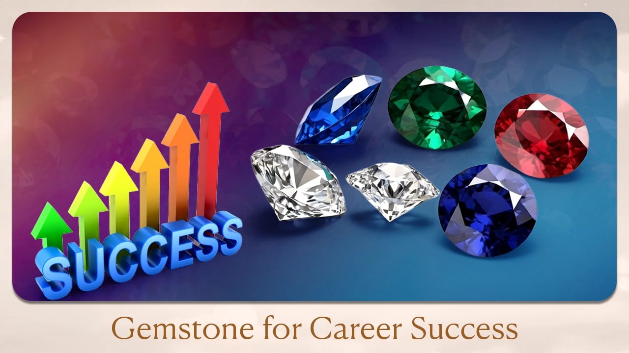 Gemstone for career success