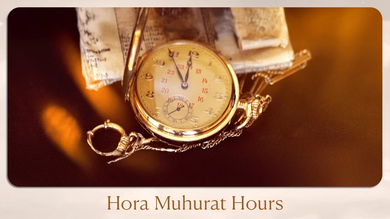 Hora Muhurat Hours