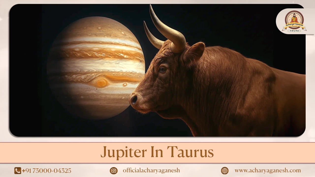 Jupiter in Taurus Vedic Astrology