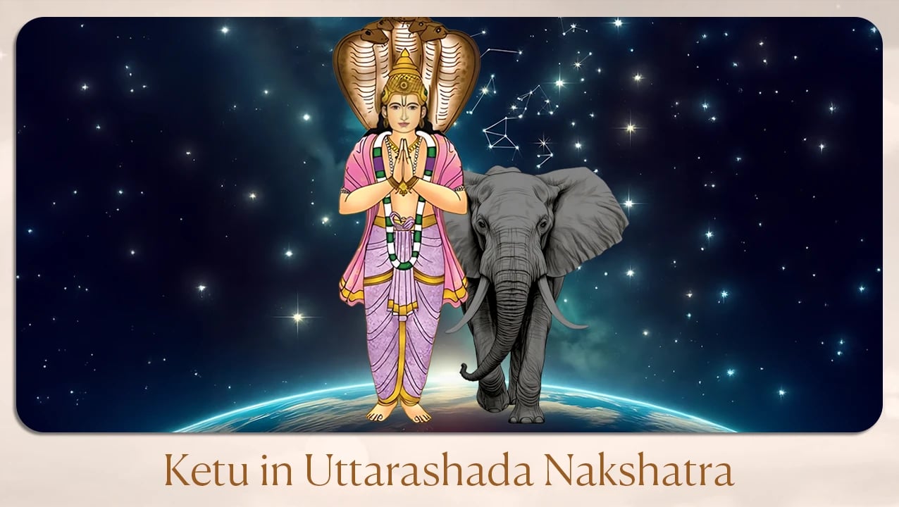 Ketu in Uttarashada Nakshatra