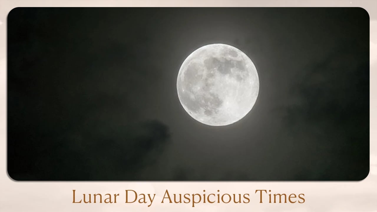 Lunar Day Auspicious Times