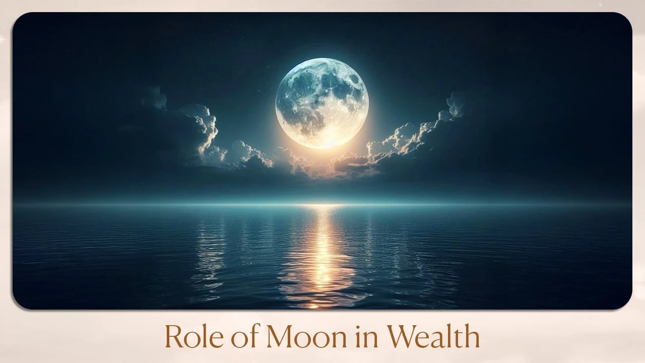 Role of Moon in Wealth