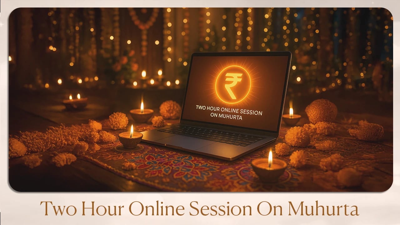 Two Hour Online Session on Muhurta