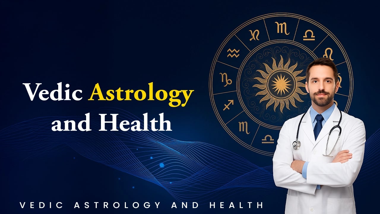 Vedic Astrology and Health