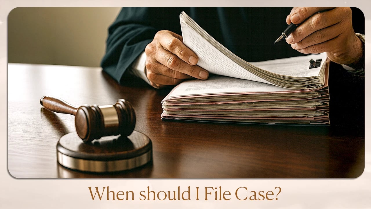 When Should I File Case?