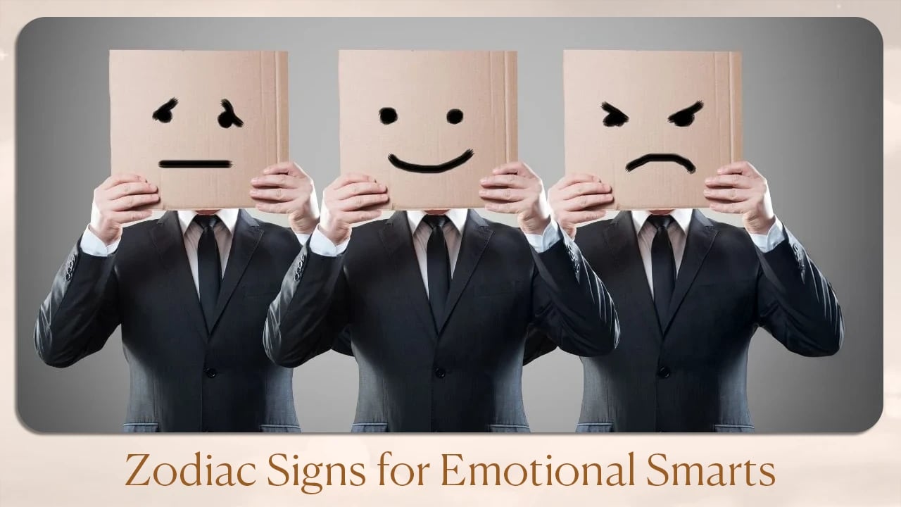 Zodiac signs for emotional smarts