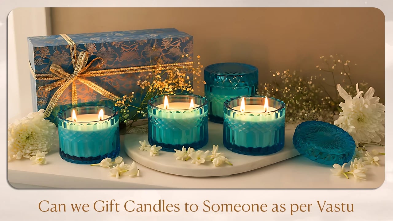 Can we gift candles to someone as per vastu