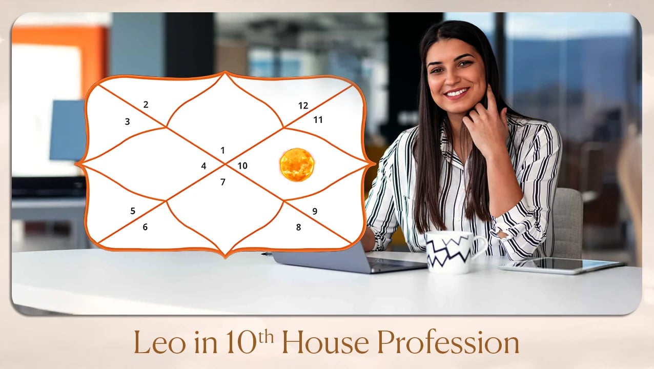 Leo in 10th House Profession