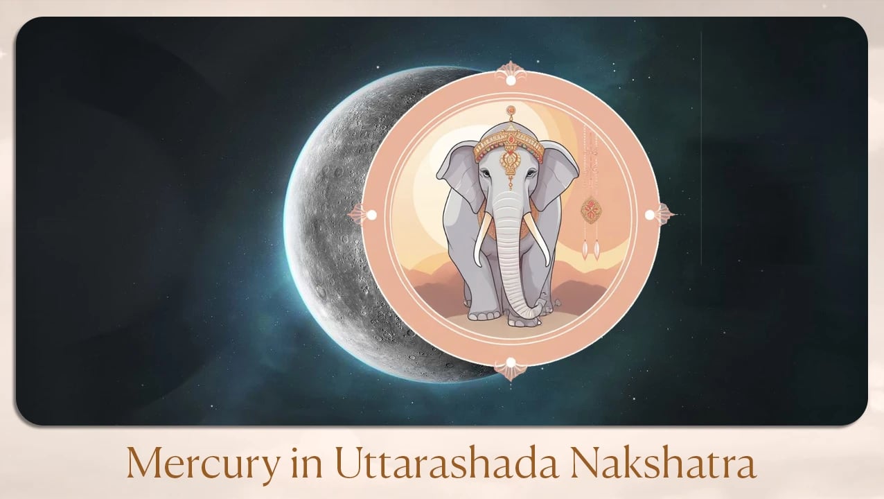 Mercury in Uttarashada Nakshatra