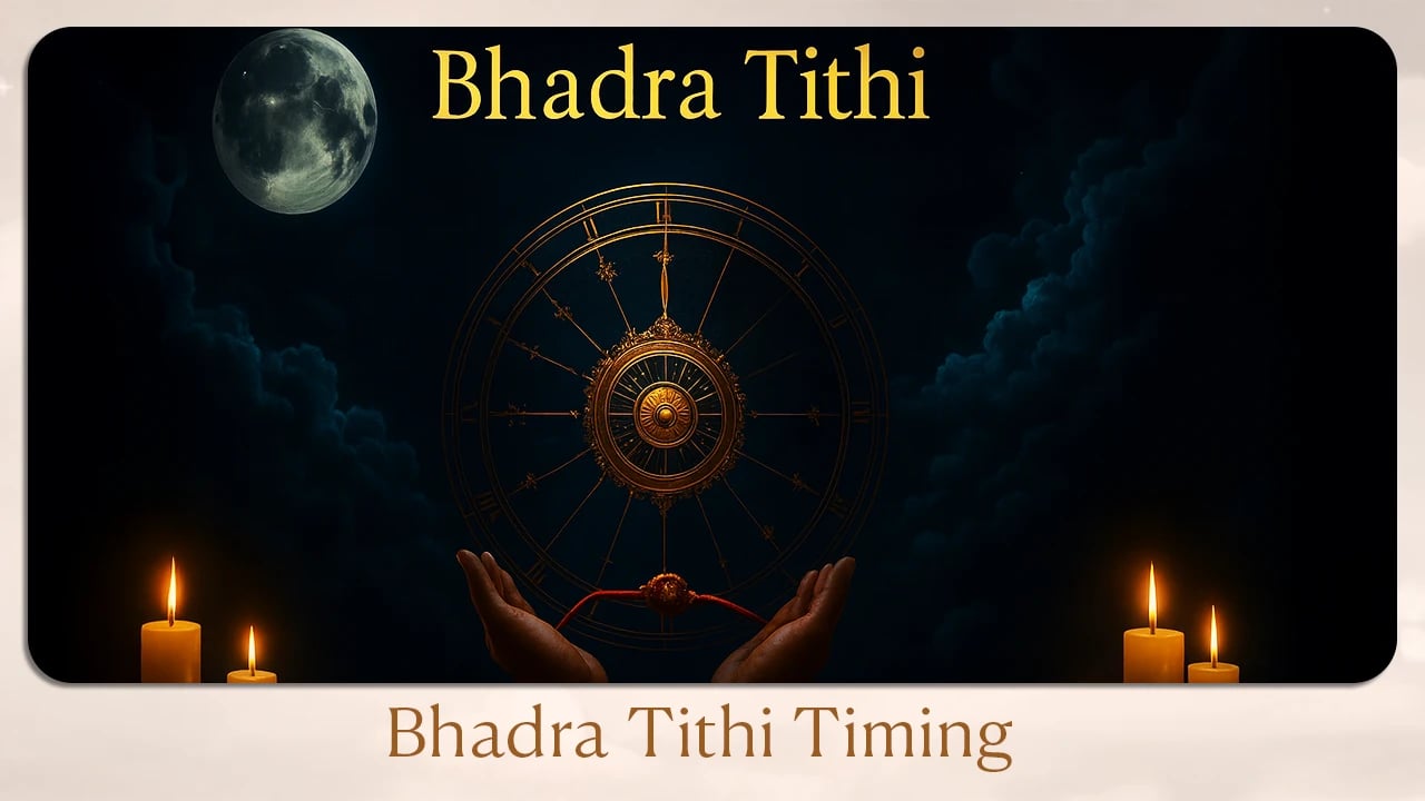 Bhadra Tithi Timing