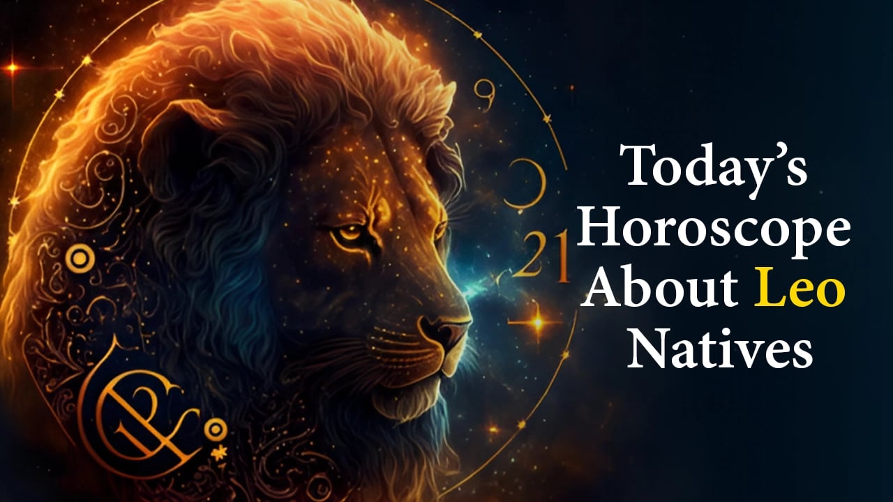 Today’s Horoscope About Leo