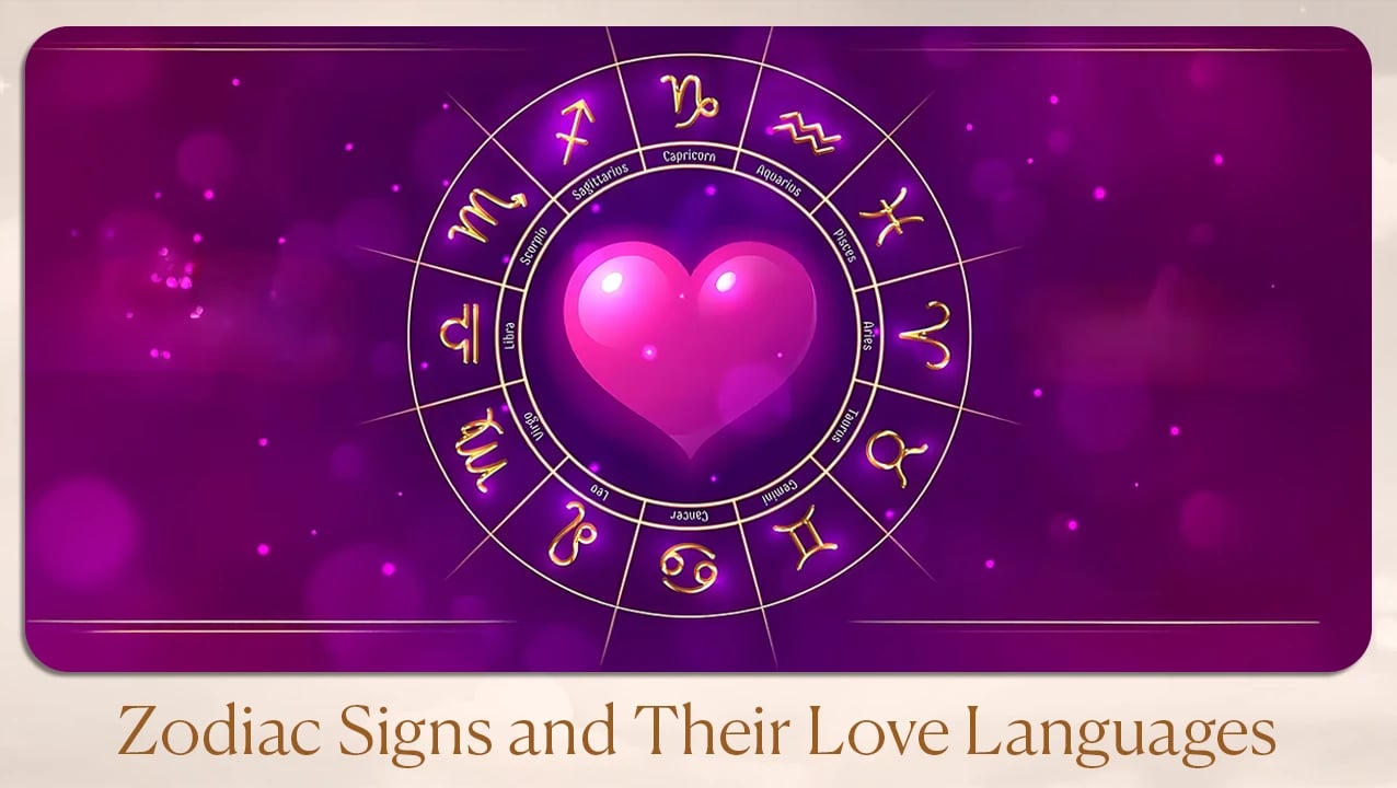Zodiac Signs and Their Love Languages