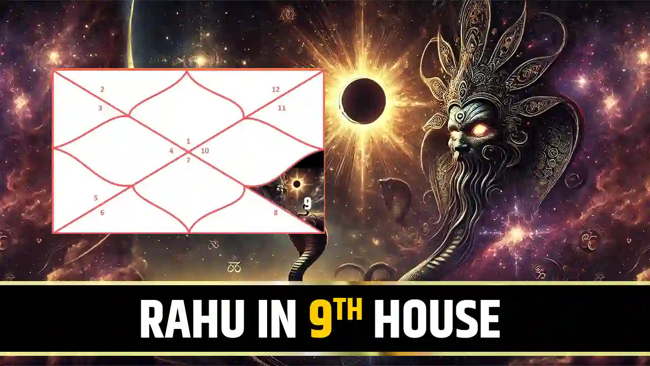  Rahu in 9th House