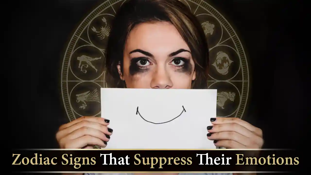 Zodiac Signs That Suppress Their Emotions