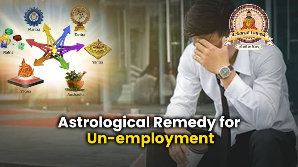 Astrological Remedy for un-employment