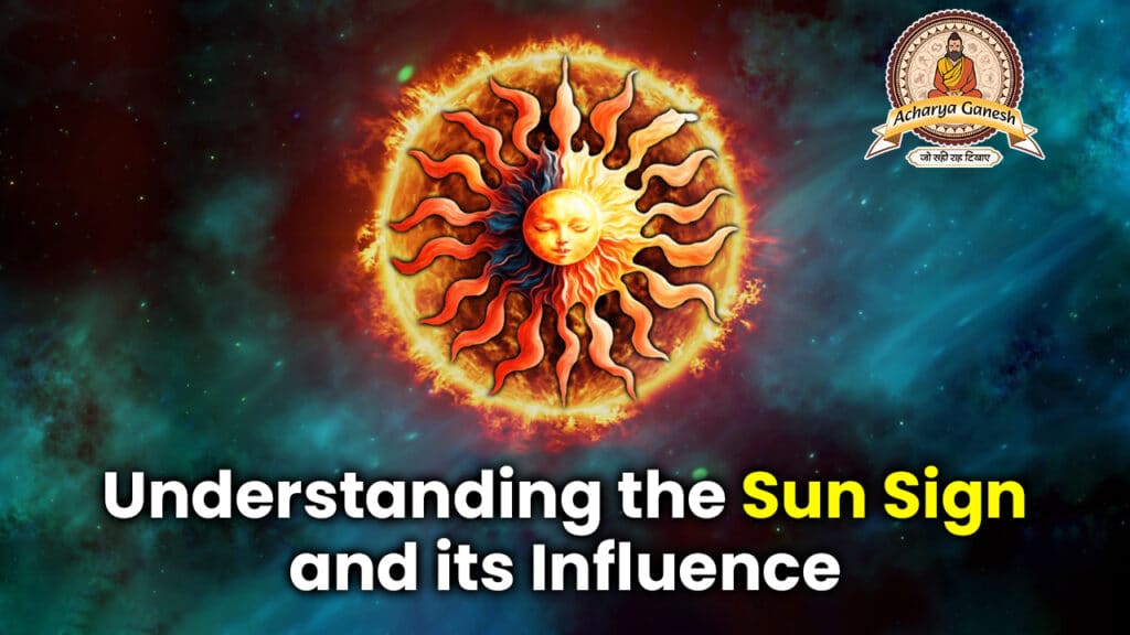 Understanding The Sun Sign And Its Influence
