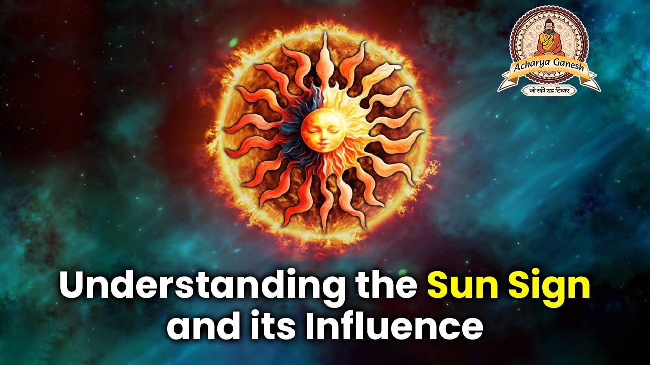 Understanding The Sun Sign And Its Influence