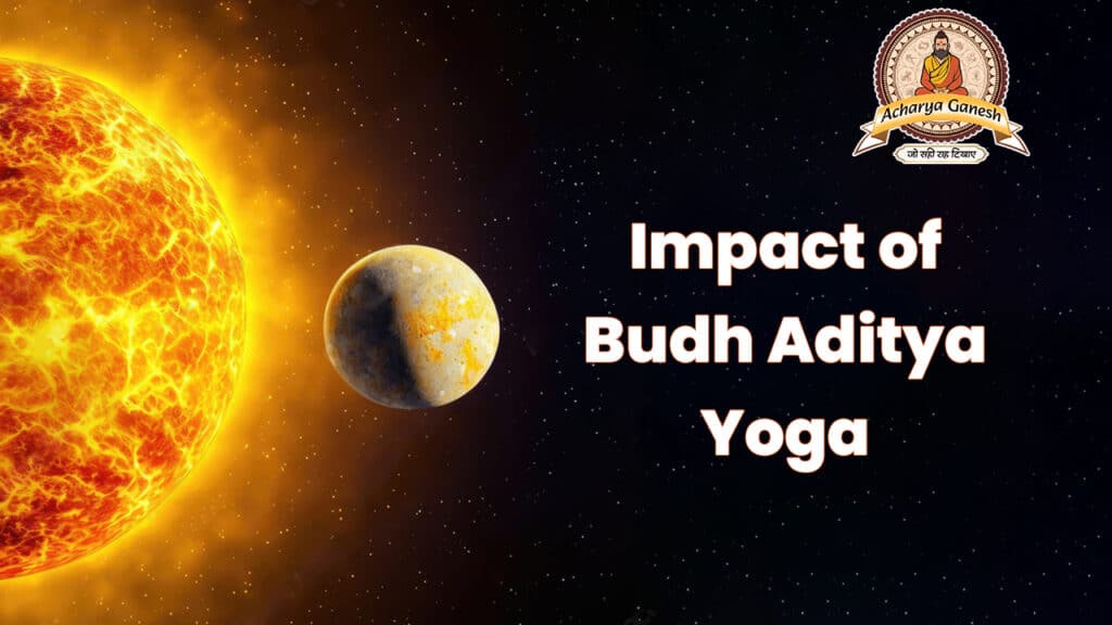 Impact of Budh Aditya Yoga