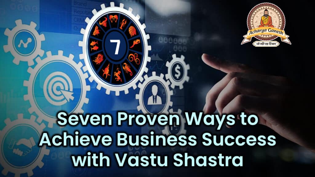 Business Success With Vastu Shastra