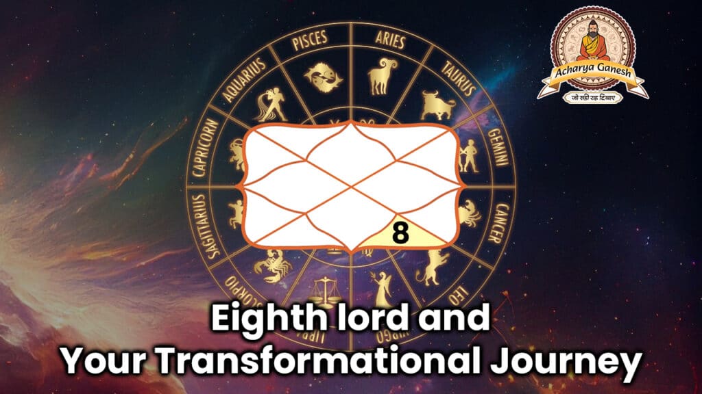 Eighth lord and Your Transformational Journey