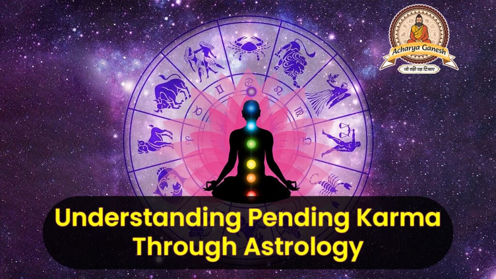 Understanding Pending Karma Through Astrology