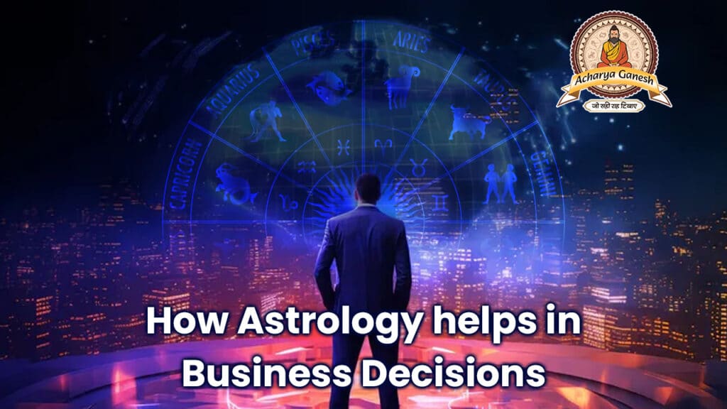 how astrology helps in business decisions