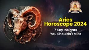 Aries Horoscope 2024 - 7 Key Insights You Shouldn't Miss