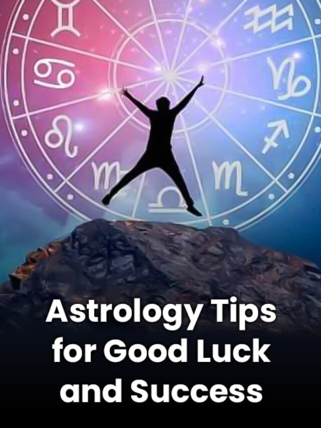 Astrology Tips for Good Luck and Success