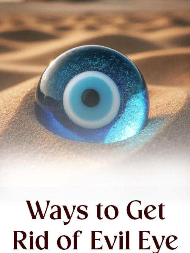 Ways to Get Rid of Evil Eye