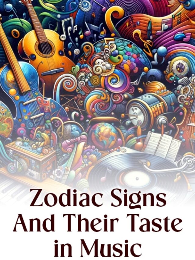 Zodiac Signs And Their Taste in Music