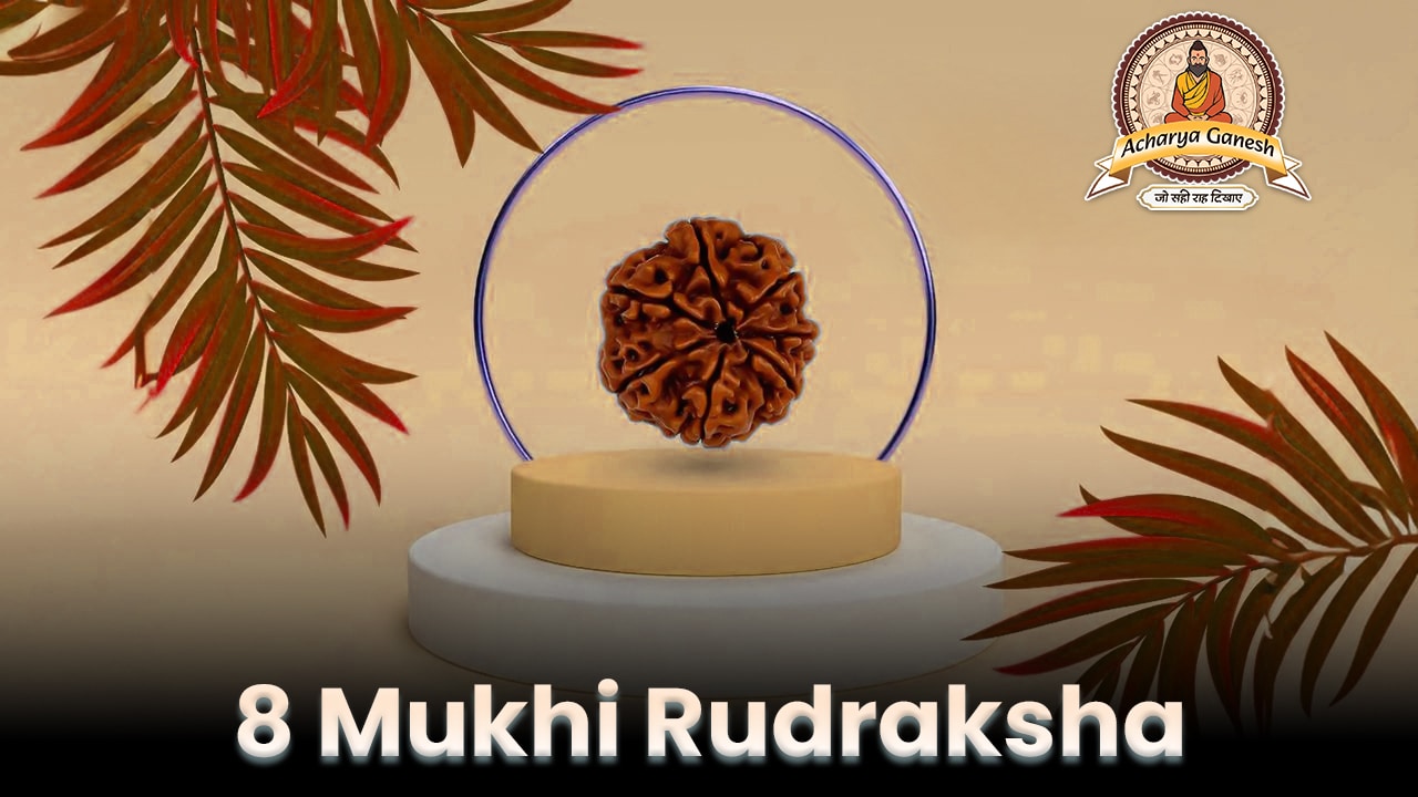 8 mukhi