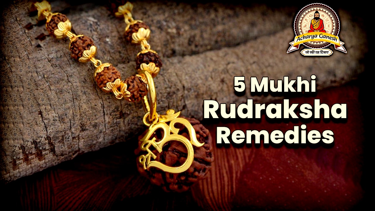 5 Mukhi Rudraksha Remedies