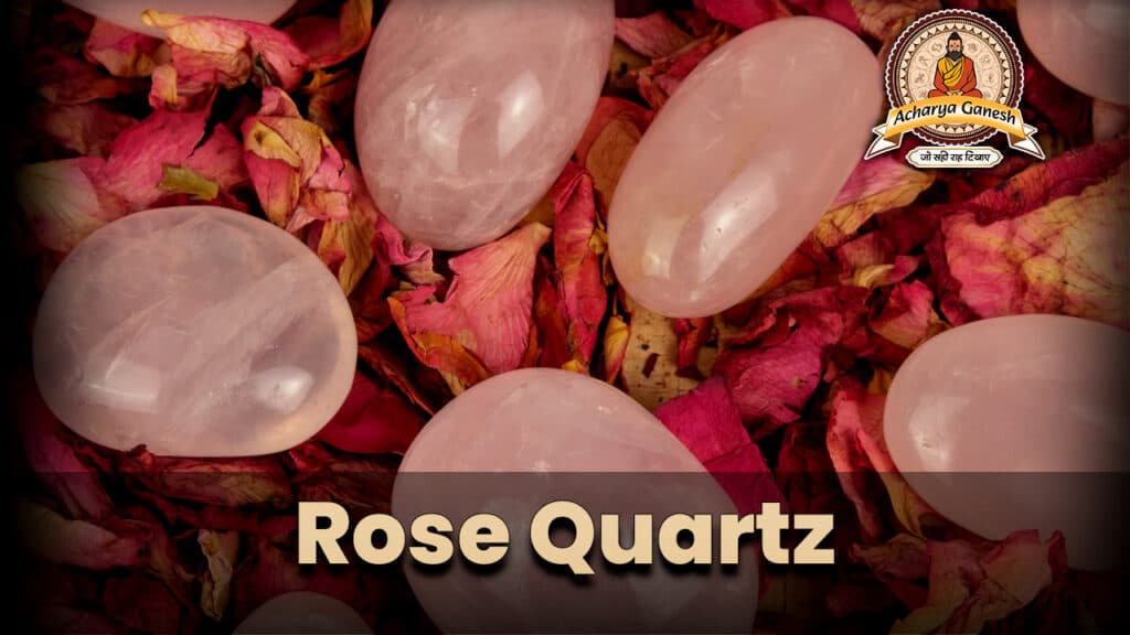 Rose Quartz