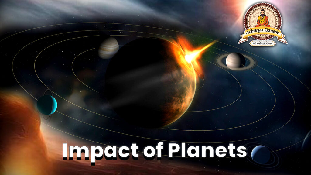 Impact of Planets