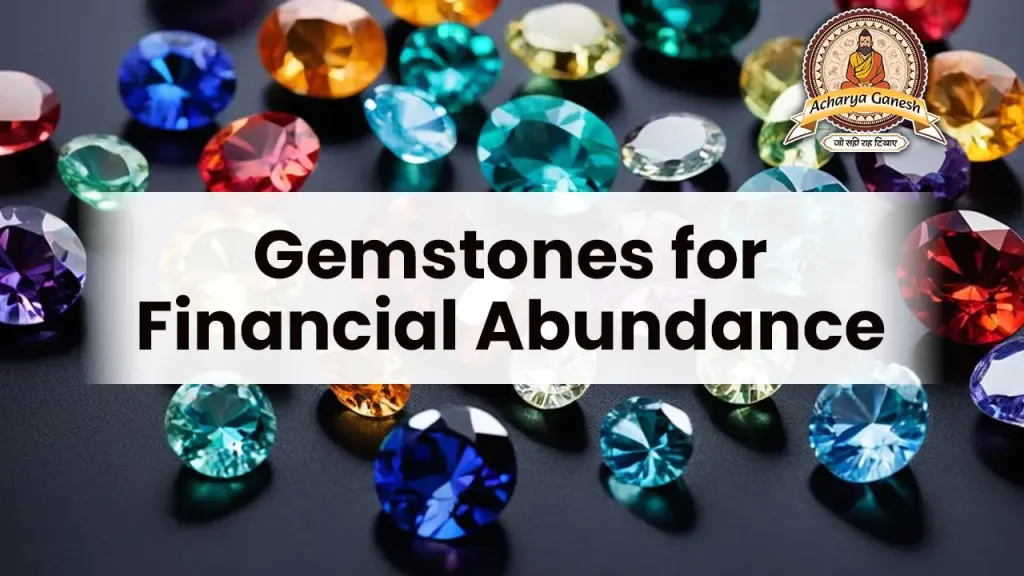 Gemstones for Financial Abundance