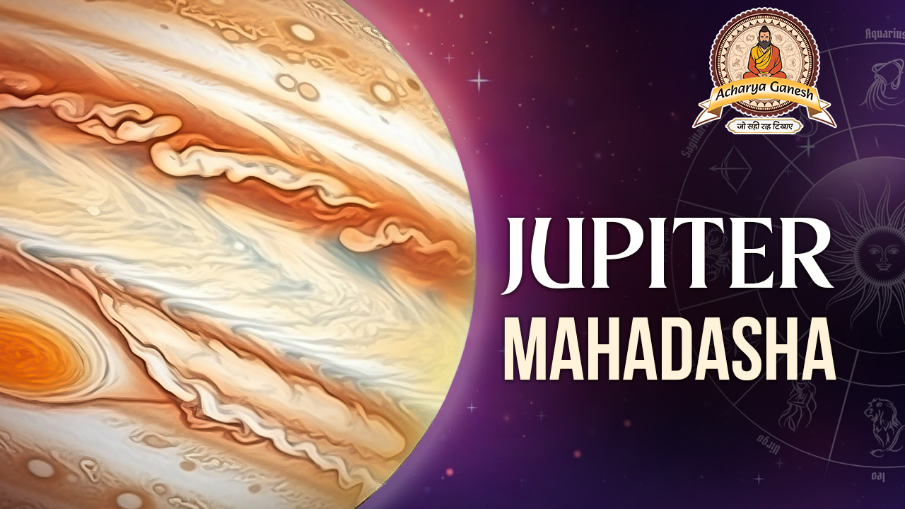 Jupiter Mahadasha