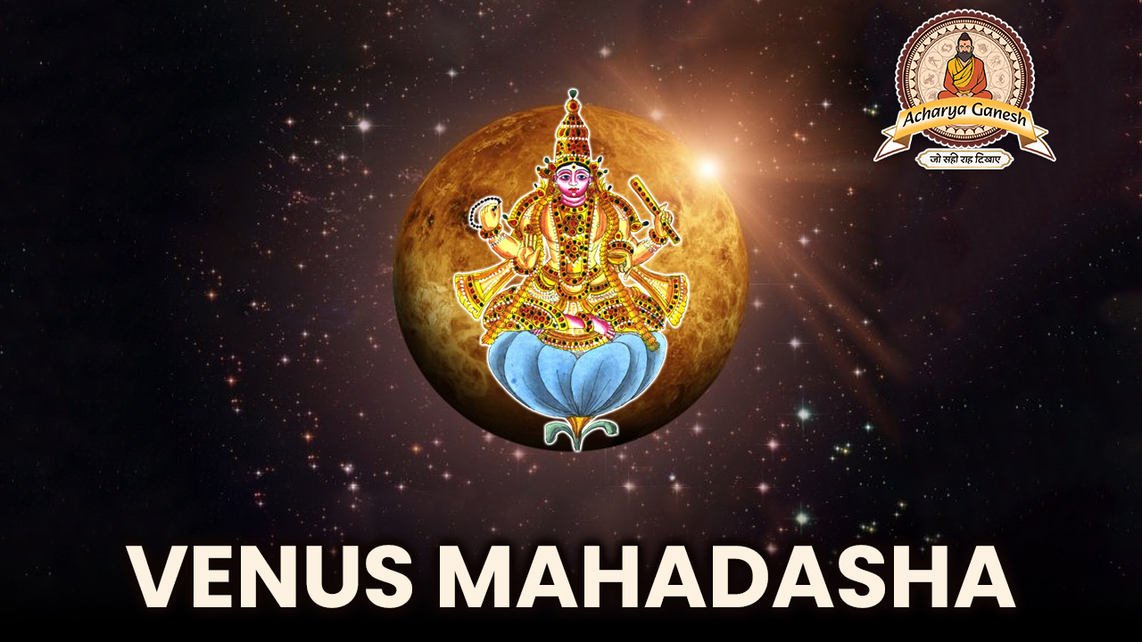 Venus Mahadasha