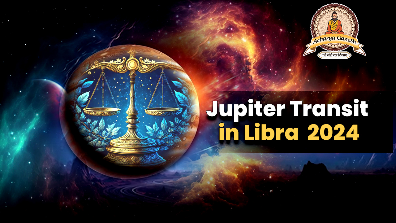 Jupiter Transit in Libra