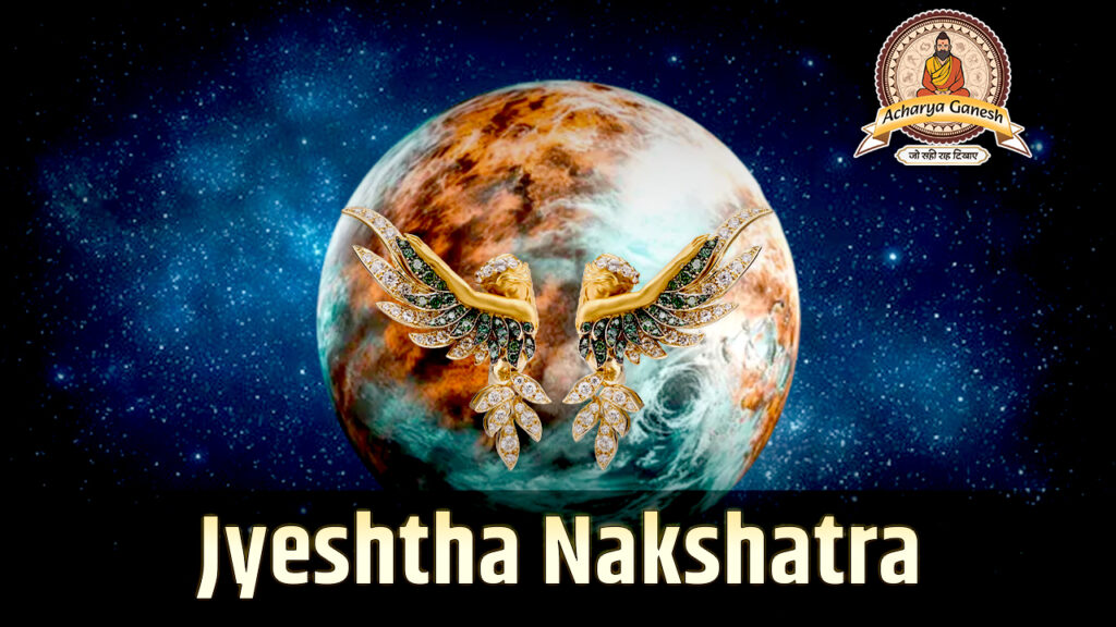 Jyeshtha Nakshatra