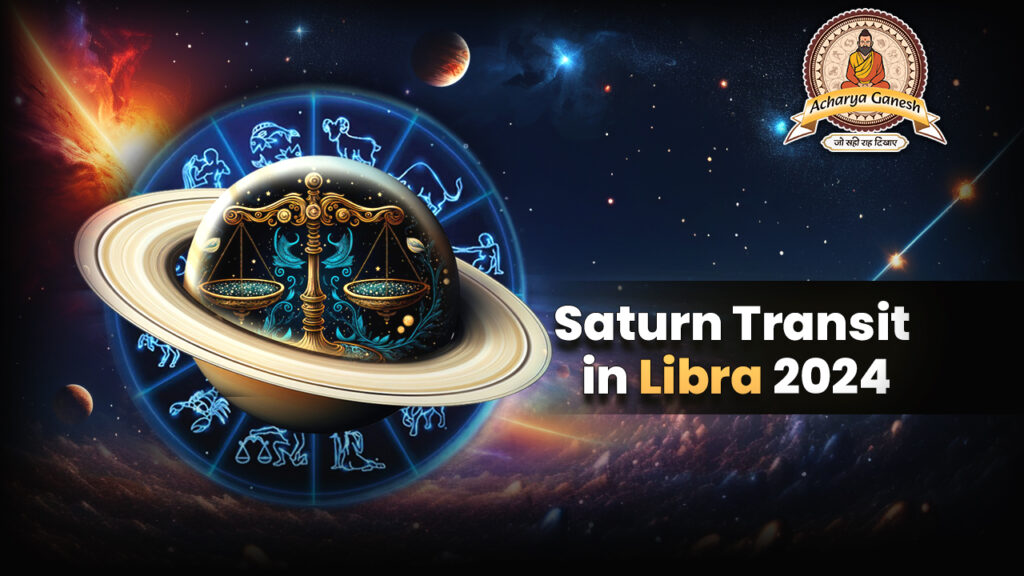 Saturn Transit in Libra