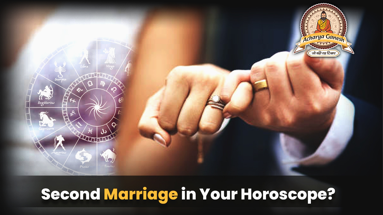 Second Marriage in Horoscope