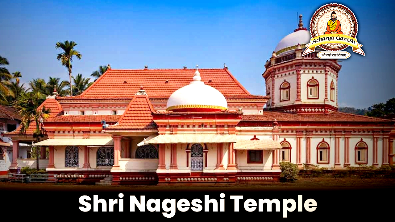 Shri Nageshi Temple