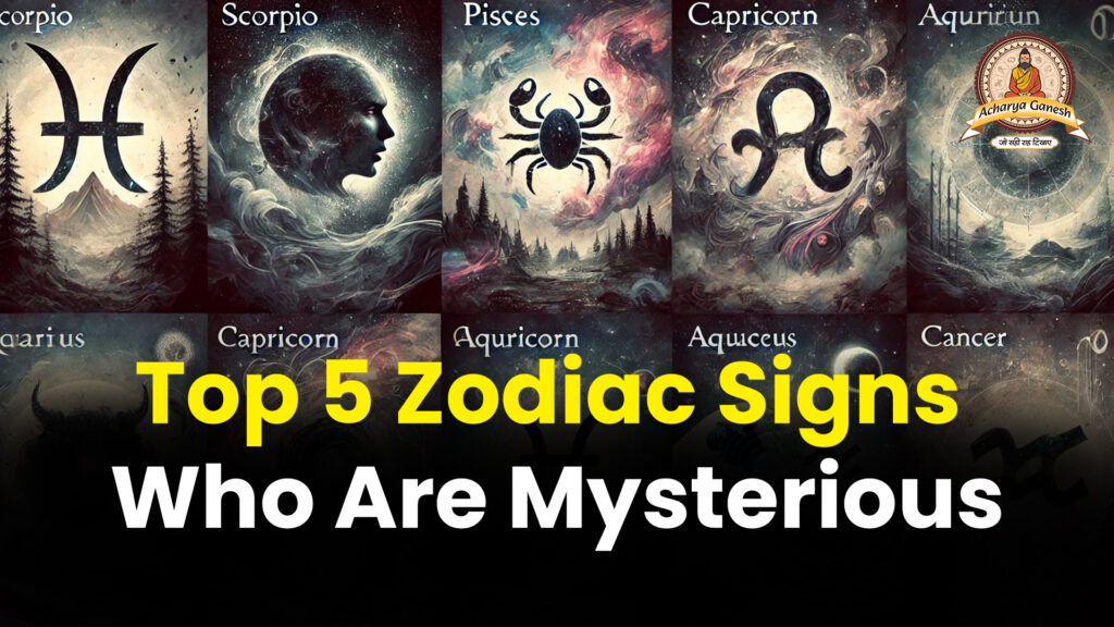 top 5 zodiac signs who are mysterious