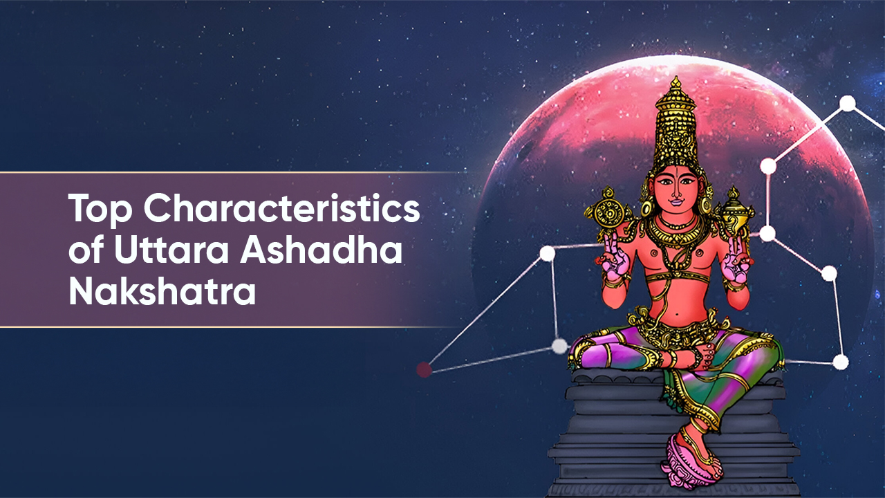 Uttara Ashadha Nakshatra