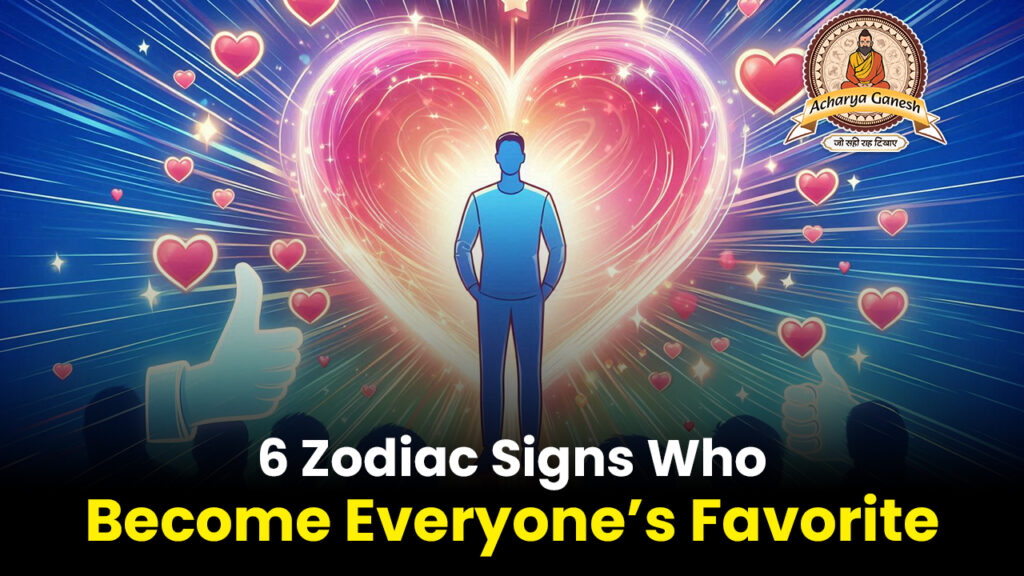 6 Zodiac Signs Who Become Everyone’s Favorite