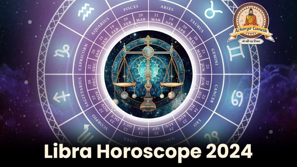 Libra horoscope 2024