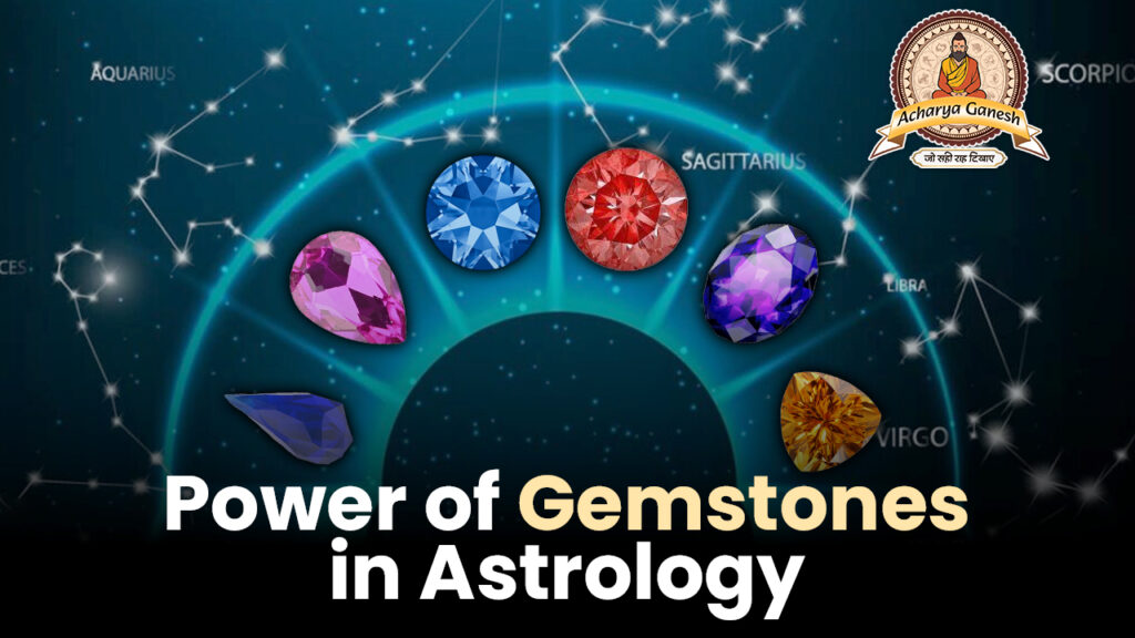 Power of Gemstones in Astrology